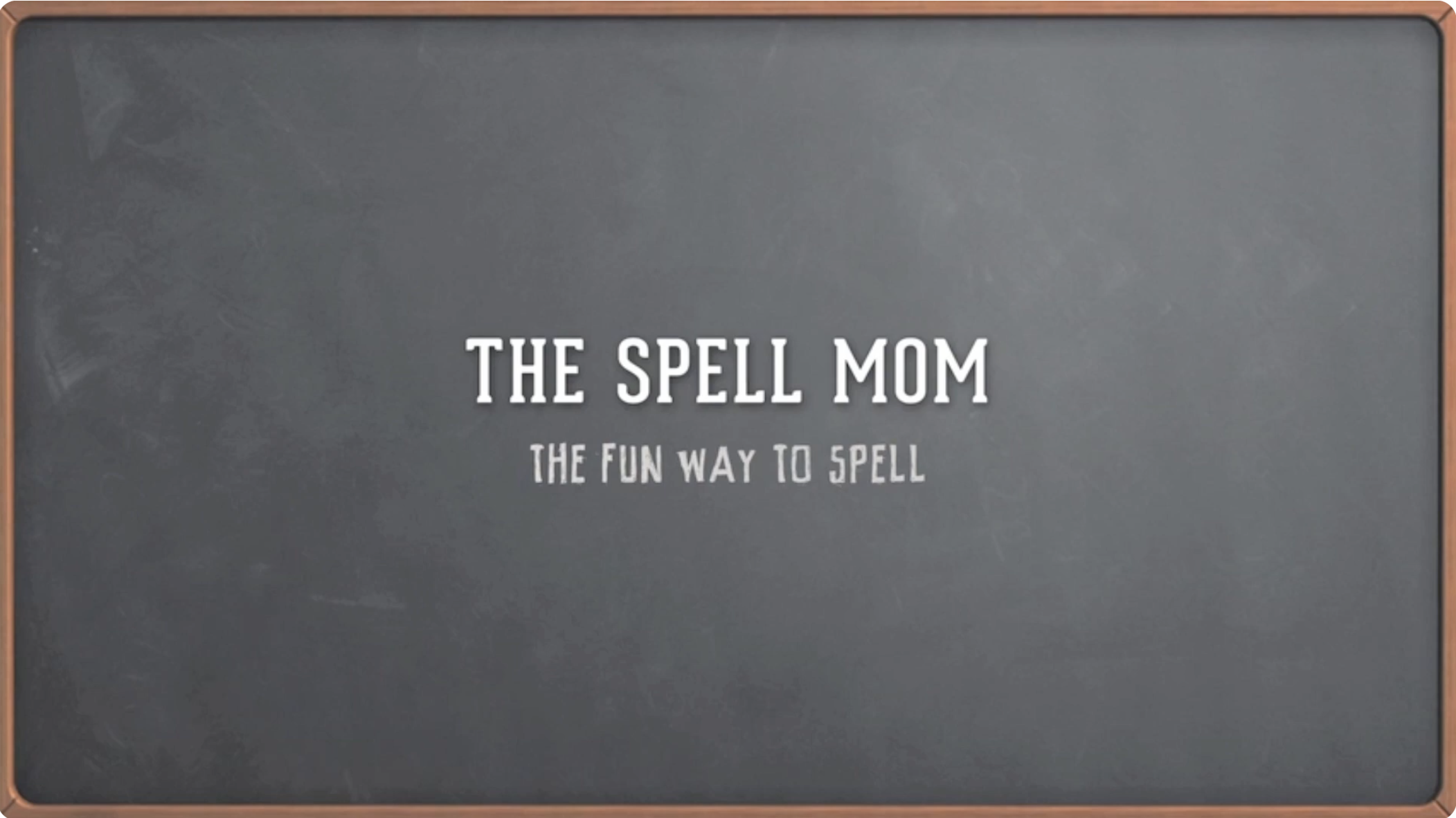 The Spell Mom — The Fun Way to Spell